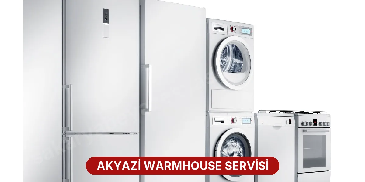 Akyazi Warmhouse Servisi