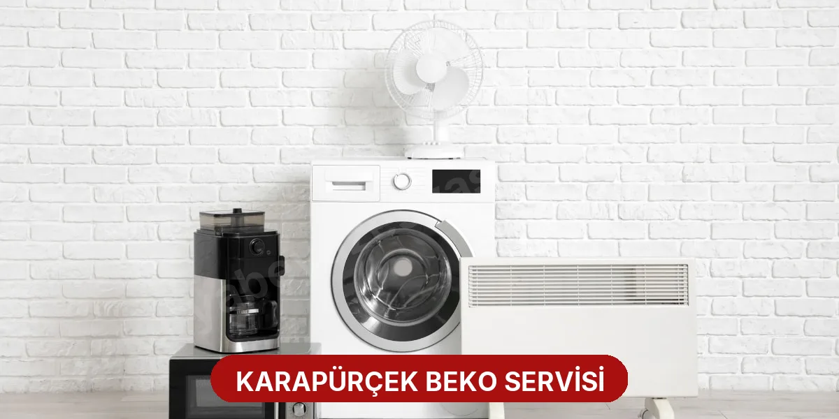 Karapürçek Beko Servisi