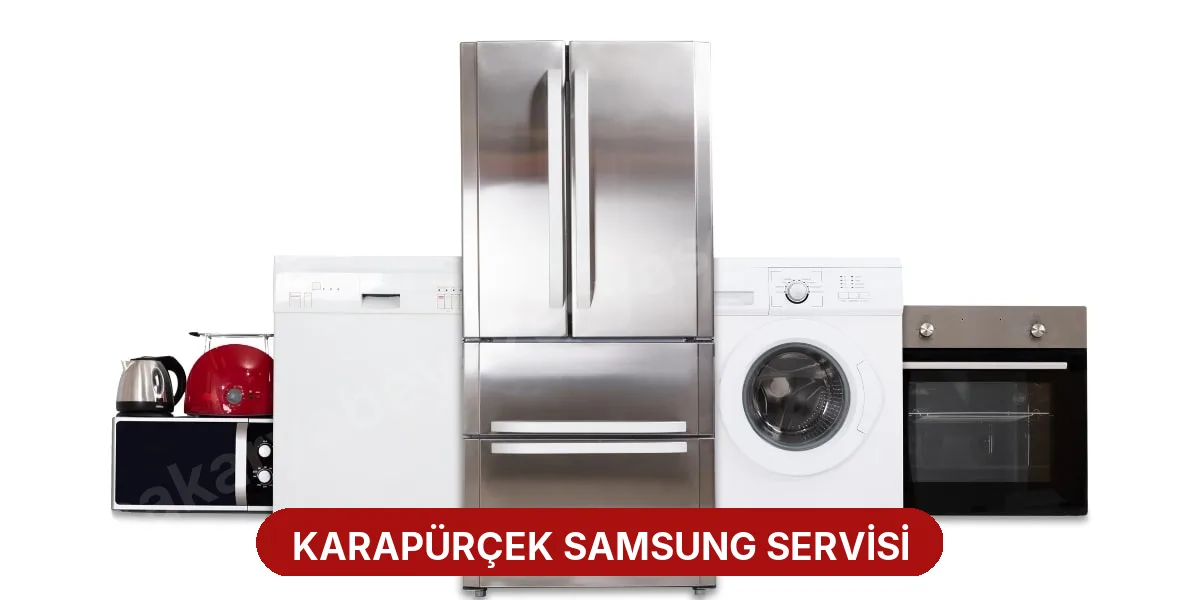 Karapürçek Samsung Servisi