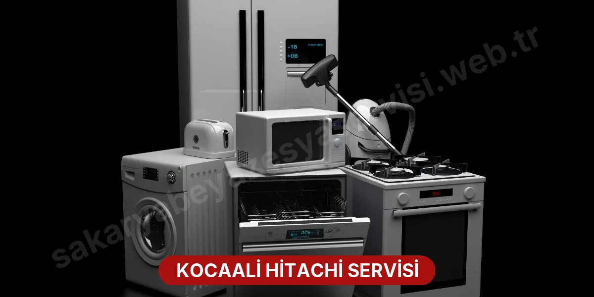 Kocaali Hitachi Servisi