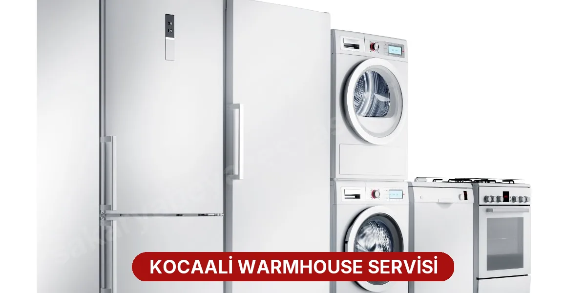 Kocaali Warmhouse Servisi